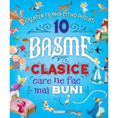 10 Basme clasice care ne fac mai buni