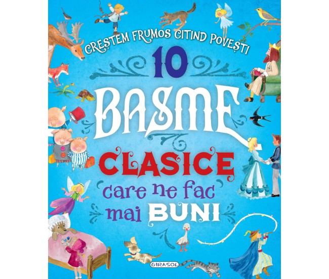 10 Basme clasice care ne fac mai buni