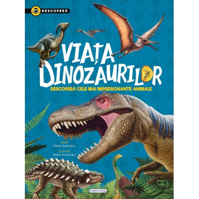 Descopera - Viata dinozaurilor