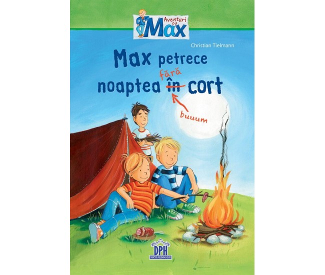 Max petrece noaptea fara cort