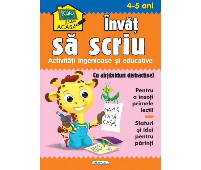 Scoala acasa - Invat sa scriu 4-5 ani