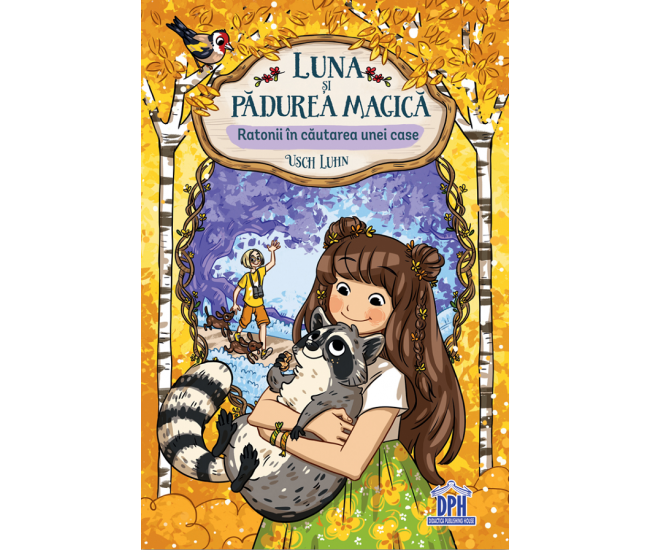 Luna si padurea magica - Vol. 3: Ratonii in cautarea unei case