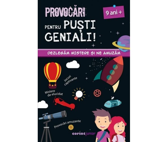 Provocari pentru pusti geniali – 9 ani