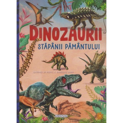 Dinozaurii, stapanii Pamantului