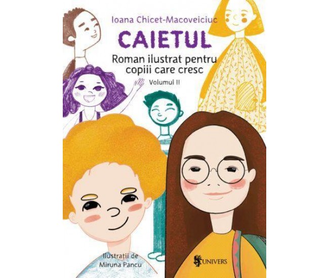 Caietul, roman ilustrat pentru copiii care cresc mari - volumul II