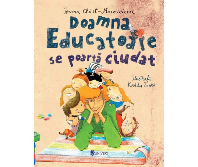 Doamna educatoare se poarta ciudat