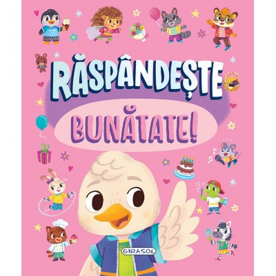 Raspandeste bunatate!