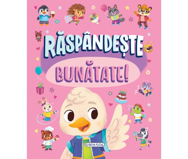 Raspandeste bunatate!