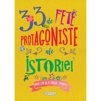 33 de fete protagoniste ale istoriei