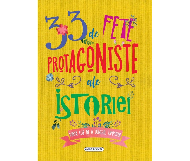 33 de fete protagoniste ale istoriei